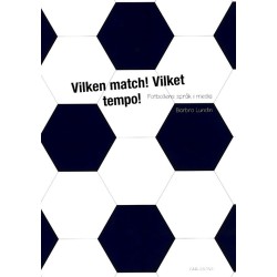 Vilken match! Vilket tempo!