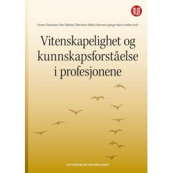 Vitenskapelighet og kunnskapsforståelse i profesjonene