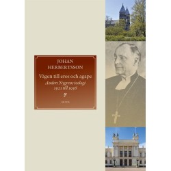 Vägen till eros och agape : Anders Nygrens teologi 1921 till 1936