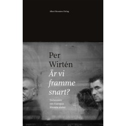 Är vi framme snart? : drömmen om Europas förenta stater