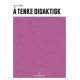 Å tenke didaktisk