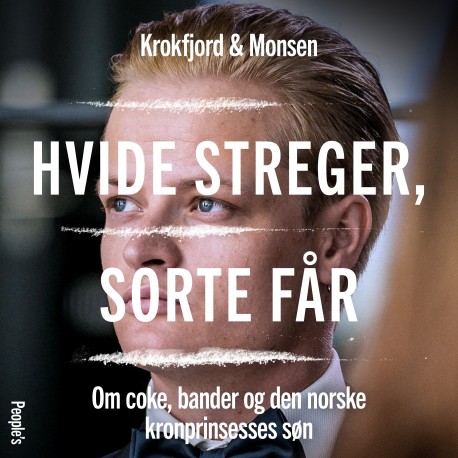 Hvide streger, sorte får: Om coke, bander og den norske kronprinsesses søn