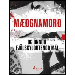 Mæðgnamorð og önnur fjölskyldutengd mál
