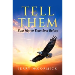 Tell Them: Soar Higher Than Ever Before