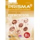 Nuevo Prisma B1 : Exercises Book: Libro de Ejercicios