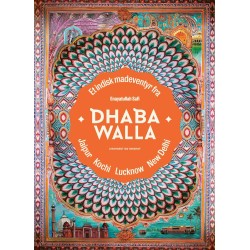 Dhaba Walla - et indisk madeventyr