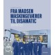 Fra Madsen Maskingeværer til DISAMATIC: DISA 1900-2025