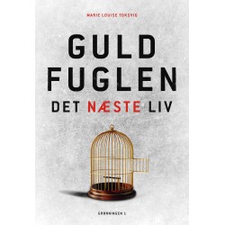 Guldfuglen – det næste liv