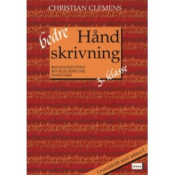 Bedre håndskrivning 3.kl. Grundskrift med løkker I: bogstavidentitet, bevægelsesrytme, slidstyrke