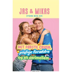 Jas & Mikas store bog om det første crush, pinlige forældre og alt derimellem: Jas og Mikas guide til verden