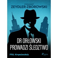 Dr Orłowski prowadzi śledztwo