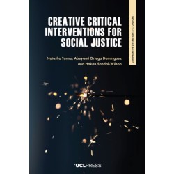Creative Critical Interventions for Social Justice