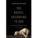 The Gospel according to God: Rediscovering the Most Remarkable Chapter in the Old Testament