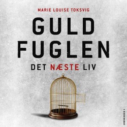 Guldfuglen - det næste liv