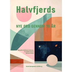 Halvfjerds: Nye ord gennem 70 år