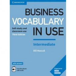 Business Vocabulary in Use: Intermediate Book with Answers and Enhanced ebook: Self-Study and Classroom Use