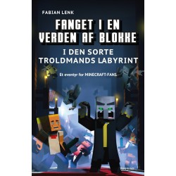 Fanget i en verden af blokke 5: I den sorte troldmands labyrint