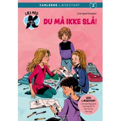 Læs med K for Klara (5) – Du må ikke slå!