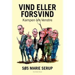 Vind eller forsvind: Kampen om Venstre