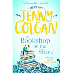 The Bookshop on the Shore: From the bestselling author of feel-good romance