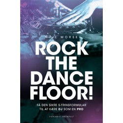ROCK THE DANCEFLOOR: FÅ DEN SIKRE 5-TRINSFORUMLAR TIL AT DJ’E SOM EN PRO