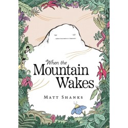 When the Mountain Wakes