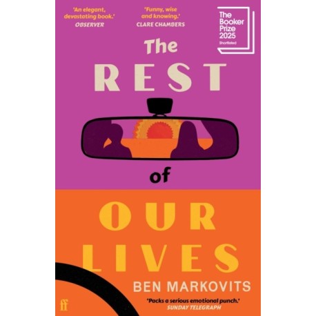 The Rest of Our Lives: Shortlisted for the Booker Prize 2025