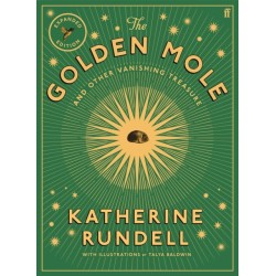 The Golden Mole: and Other Vanishing Treasure ('A rare and magical book.' Bill Bryson)