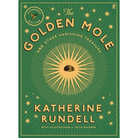 The Golden Mole: and Other Vanishing Treasure ('A rare and magical book.' Bill Bryson)
