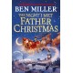 The Night I Met Father Christmas: The Christmas classic from the author of Diary of a Christmas Elf