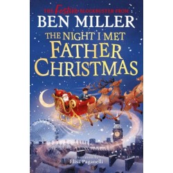 The Night I Met Father Christmas: The Christmas classic from the author of Diary of a Christmas Elf