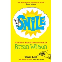 SMiLE: The Rise, Fall and Resurrection of Brian Wilson