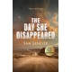 The Day She Disappeared