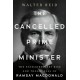 The Cancelled Prime Minister: The Extraordinary Rise and Tragic Fall of Ramsay MacDonald