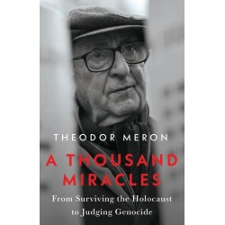 A Thousand Miracles: From Surviving the Holocaust to Judging Genocide
