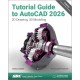 Tutorial Guide to AutoCAD 2026: 2D Drawing, 3D Modeling