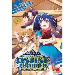 The Daily Life of a Middle-Aged Online Shopper In Another World Volume 3