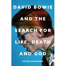 David Bowie and the Search for Life, Death and God