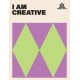 I AM CREATIVE