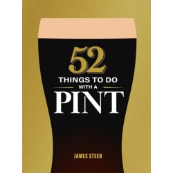52 Things to Do with a Pint