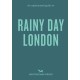 An Opinionated Guide to Rainy Day London