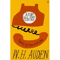 Stop All the Clocks: Poems of Love and Loss