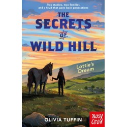 The Secrets of Wild Hill: Lottie's Dream