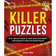 Killer Puzzles: Over 120 true crimes to crack, from serial killers and assassins to spies and femme fatales
