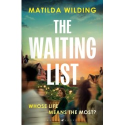 The Waiting List: An emotional rollercoaster, an agonising dilemma and a blistering book club debut