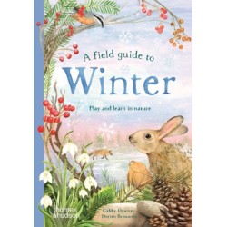 A Field Guide to Winter: Play and learn in nature
