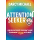 Attention Seeker: A Neurodivergent Comedian's Guide to Thriving with ADHD