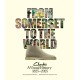 From Somerset to the World: Clarks A Visual History 1825–2025