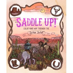 Saddle Up!: Color Your Way Through the Wild West