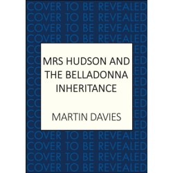 Mrs Hudson and the Belladonna Inheritance: The bestselling series inspired by the great detective’s housekeeper